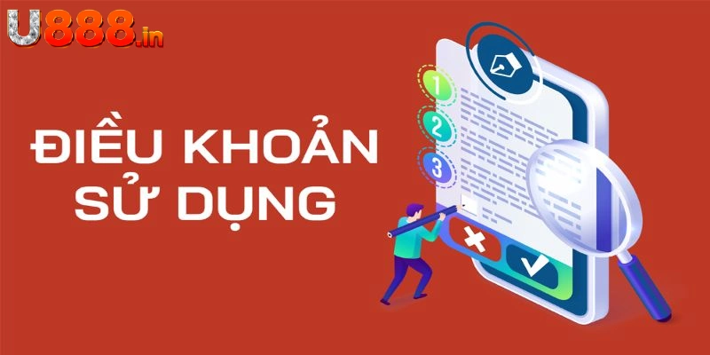 Tóm tắt thông tin chung về điều khoản sử dụng U888