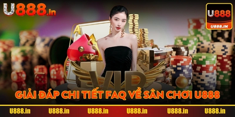 giap-dap-faq-ve-u888